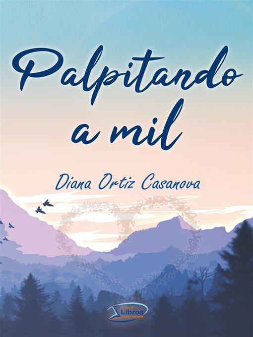 Title details for Palpitando a mil by Diana Ortiz - Wait list